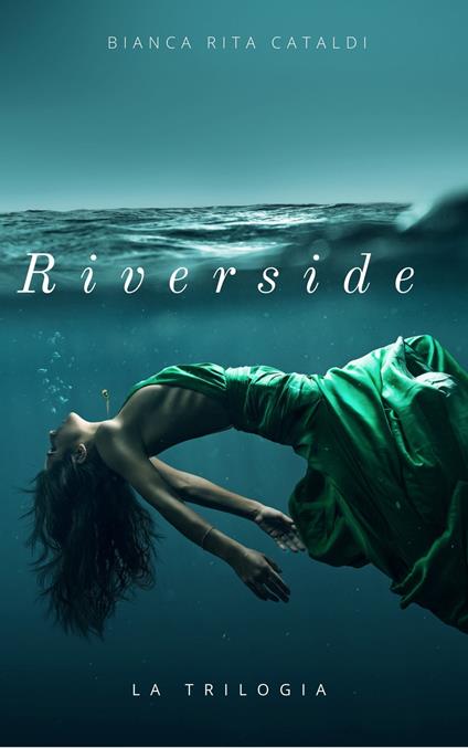 Riverside - Bianca Rita Cataldi - ebook