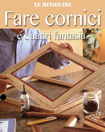 Fare cornici - Valerio Poggi - ebook
