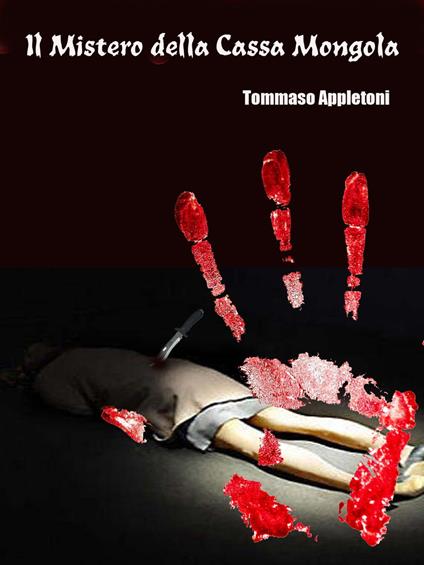 Il Mistero della Cassa Mongola - Tommaso Appletoni - ebook