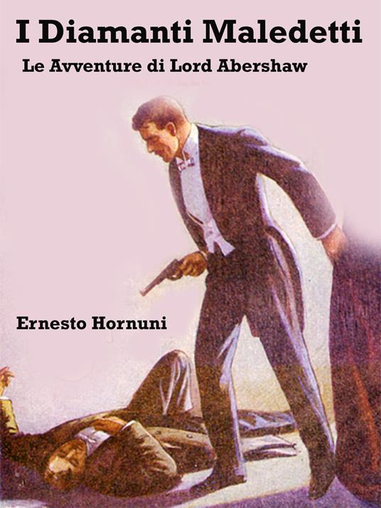 I Diamanti Maledetti - Ernesto Hornuni - ebook
