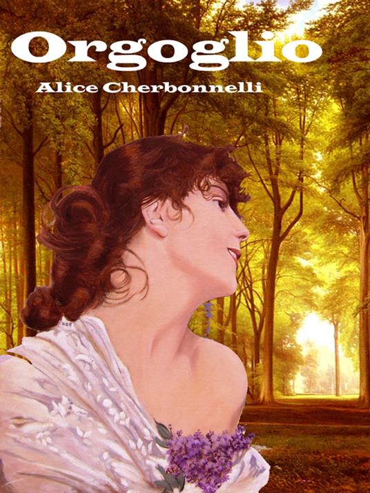 Orgoglio - Alice Cherbonnelli - ebook