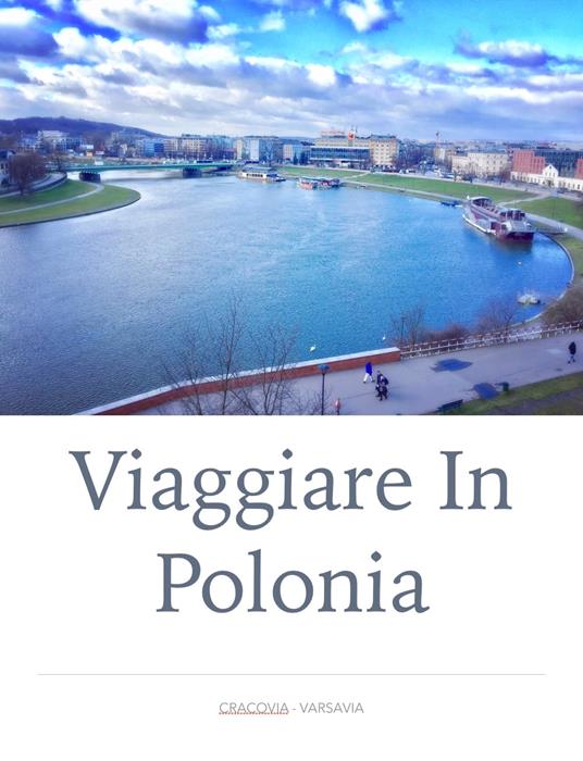 Viaggiare in Polonia - Giulio Mollica - ebook