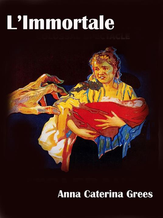 L’Immortale - Anna Caterina Grees - ebook