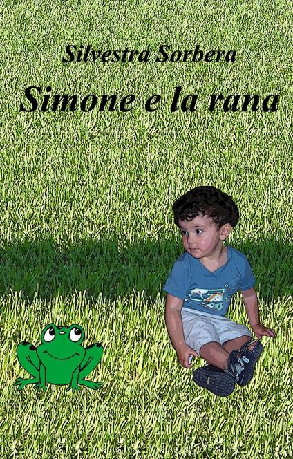 Simone e la rana - Silvestra Sorbera - ebook