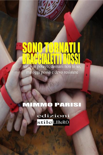 Sono tornati i Braccialetti Rossi - Mimmo Parisi - ebook