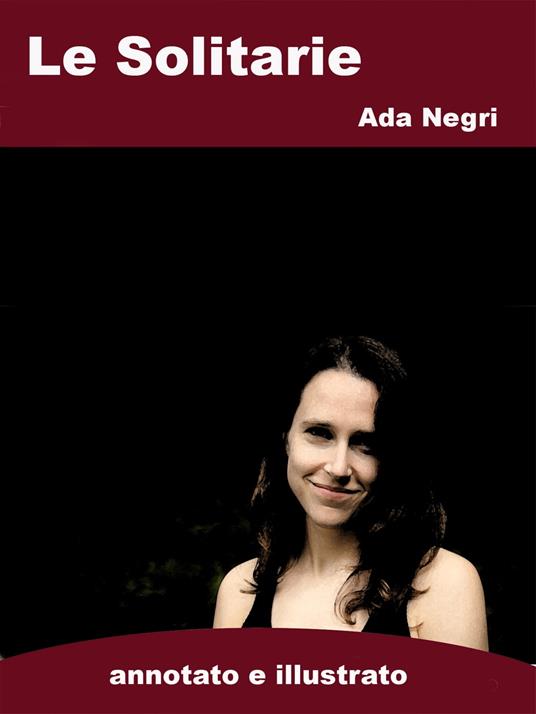 Le Solitarie - Ada Negri - ebook