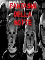 Fantasmi della Notte
