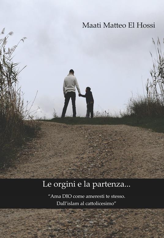 Le origini e la partenza - Maati El Hossi - ebook