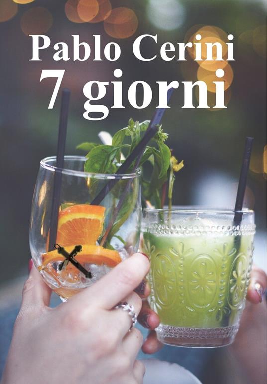 7 giorni - Pablo Cerini - ebook