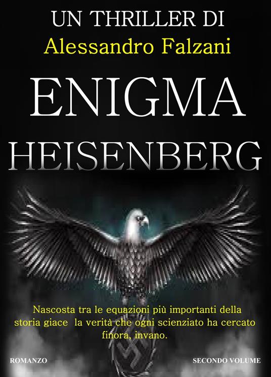 ENIGMA HEISENBERG - Alessandro Falzani - ebook