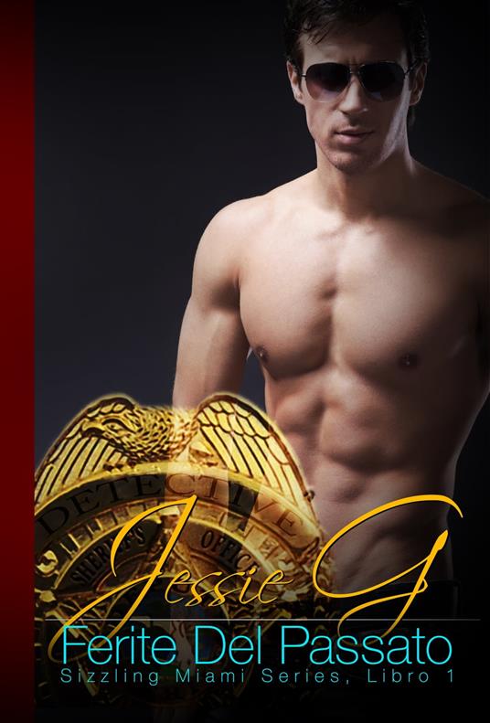Ferite Del Passato - Jessie G - ebook
