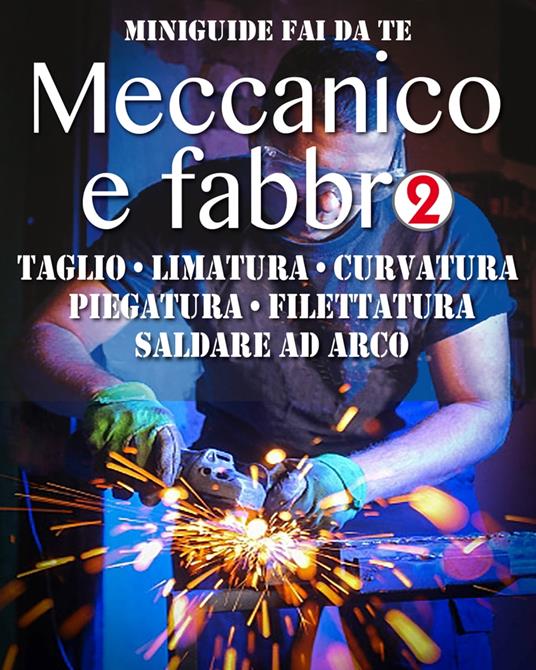 Meccanico e fabbro - 2 - Valerio Poggi - ebook