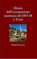 Diario dell'occupazione austriaca del 1917-18 a Tesis