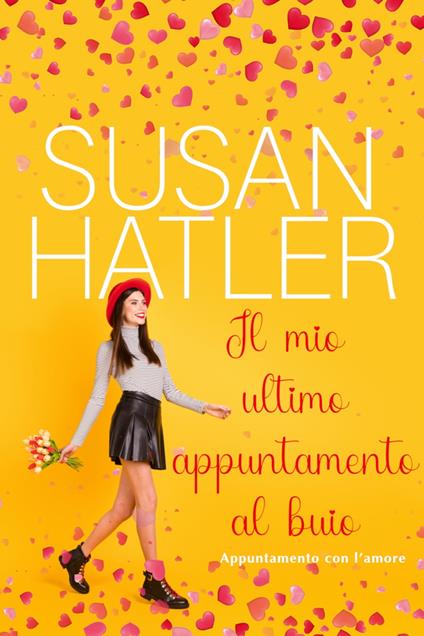 Il mio ultimo appuntamento al buio - Susan Hatler - ebook