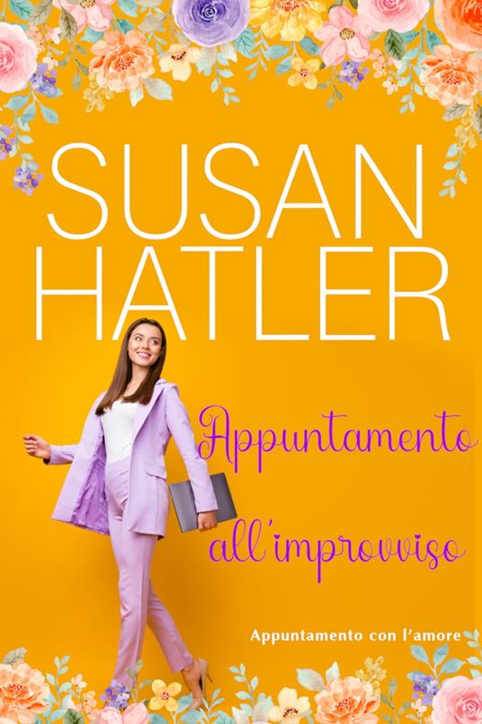 Appuntamento all’improvviso - Susan Hatler - ebook