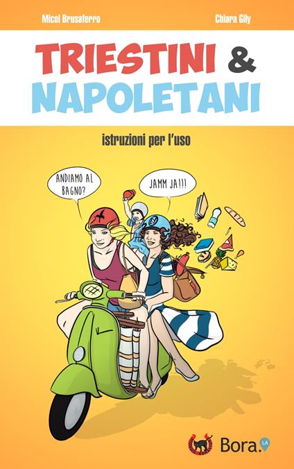 Triestini e Napoletani - Micol Brusaferro,Chiara Gily - ebook