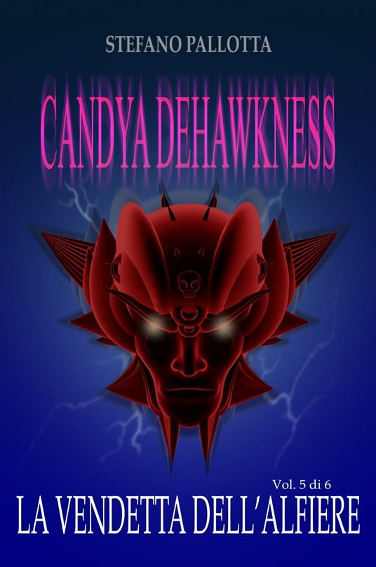 CANDYA DEHAWKNESS LA VENDETTA DELL'ALFIERE - Stefano Pallotta - ebook