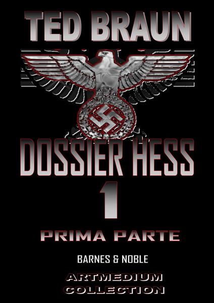 DOSSIER HESS - Ted Braun - ebook