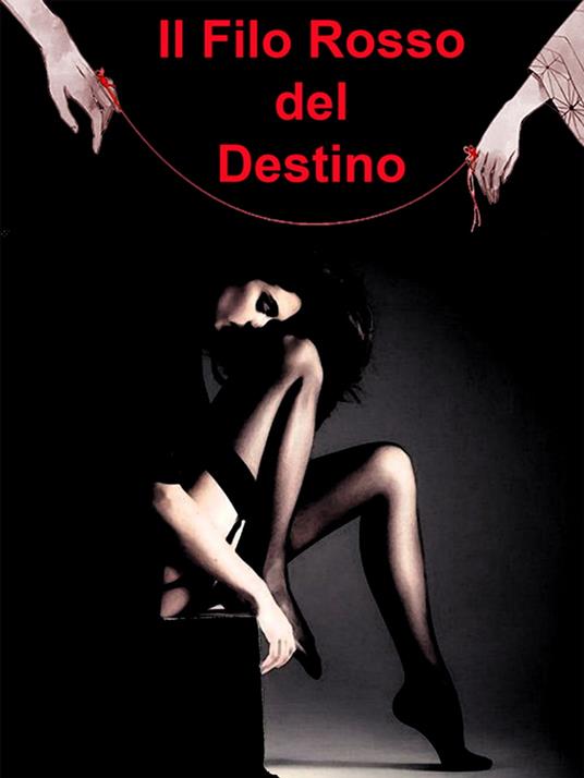 Il Filo Rosso del Destino - Maria Cremonini - ebook