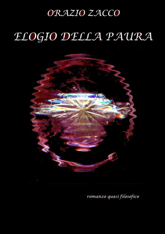 ELOGIO DELLA PAURA - ORAZIO ZACCO - ebook