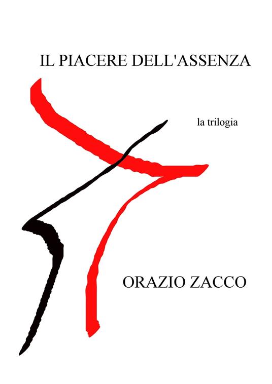 IL PIACERE DELL'ASSENZA - ORAZIO ZACCO - ebook