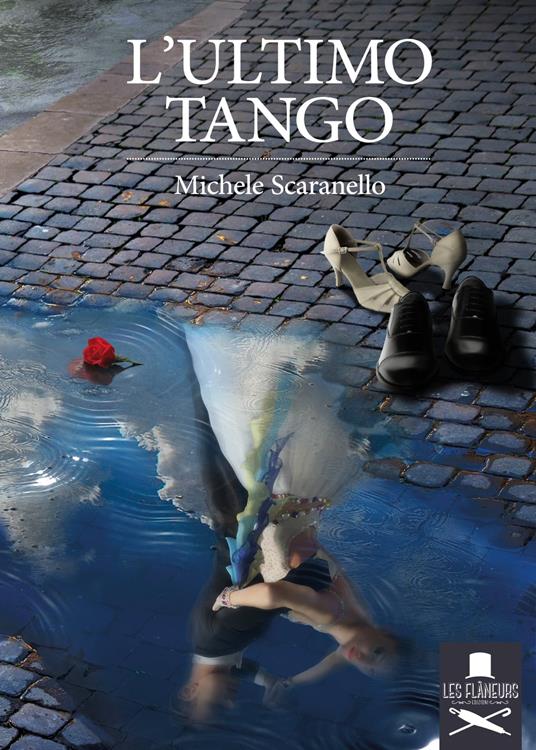 L'ultimo tango - Michele Scaranello - ebook