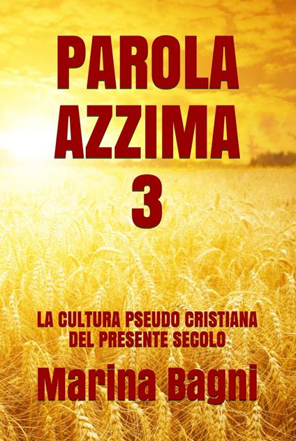 PAROLA AZZIMA 3 - Marina Bagni - ebook