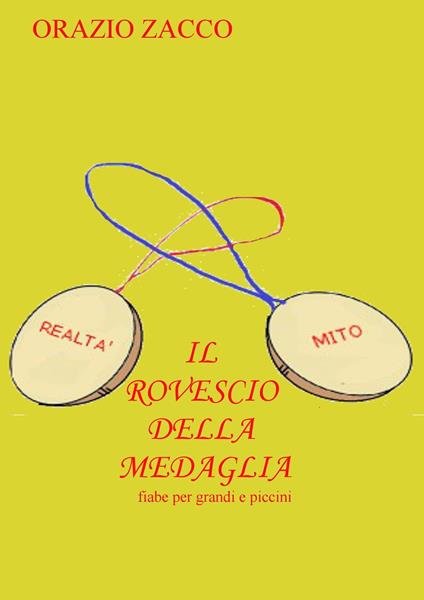 IL ROVESCIO DELLA MEDAGLIA - ORAZIO ZACCO - ebook