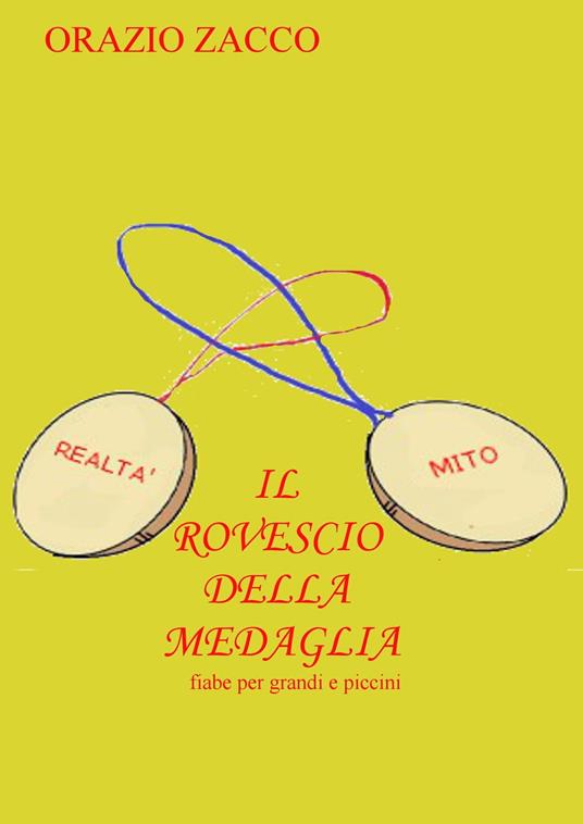 IL ROVESCIO DELLA MEDAGLIA - ORAZIO ZACCO - ebook