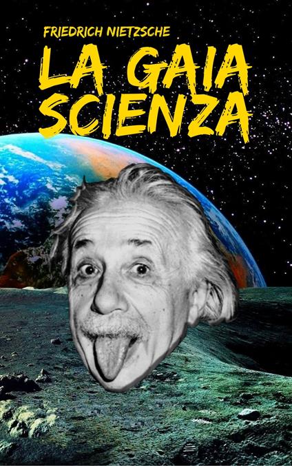 La Gaia Scienza - Friedrich Nietzsche - ebook