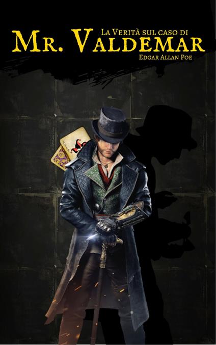 La Verità sul caso di Mr. Valdemar - Edgar Allan Poe - ebook