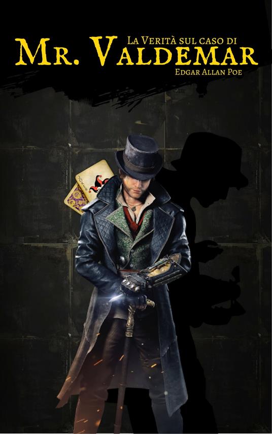 La Verità sul caso di Mr. Valdemar - Edgar Allan Poe - ebook
