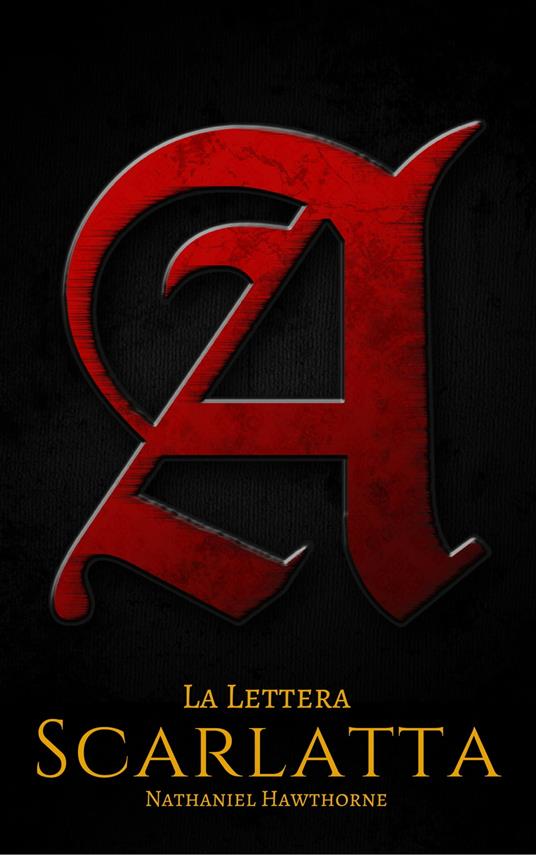 La Lettera Scarlatta - Nathaniel Hawthorne - ebook