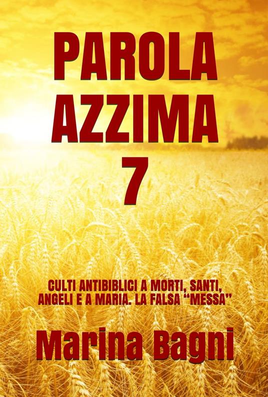 PAROLA AZZIMA 7 - Marina Bagni - ebook