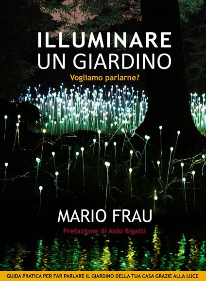 ILLUMINARE UN GIARDINO - Mario Frau - ebook