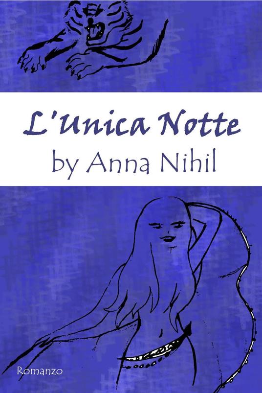 L'Unica Notte - Anna Nihil - ebook