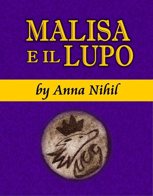 Malisa e il lupo - Anna Nihil - ebook