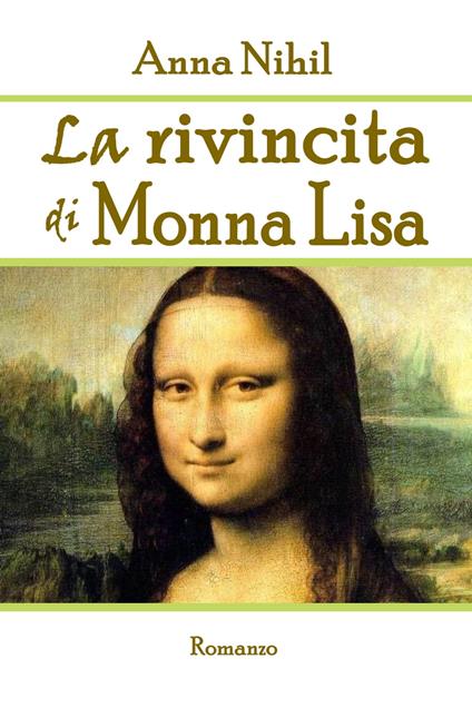 La rivincita di Monna Lisa - Anna Nihil - ebook