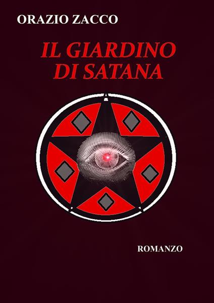Il Giardino di Satana - ORAZIO ZACCO - ebook