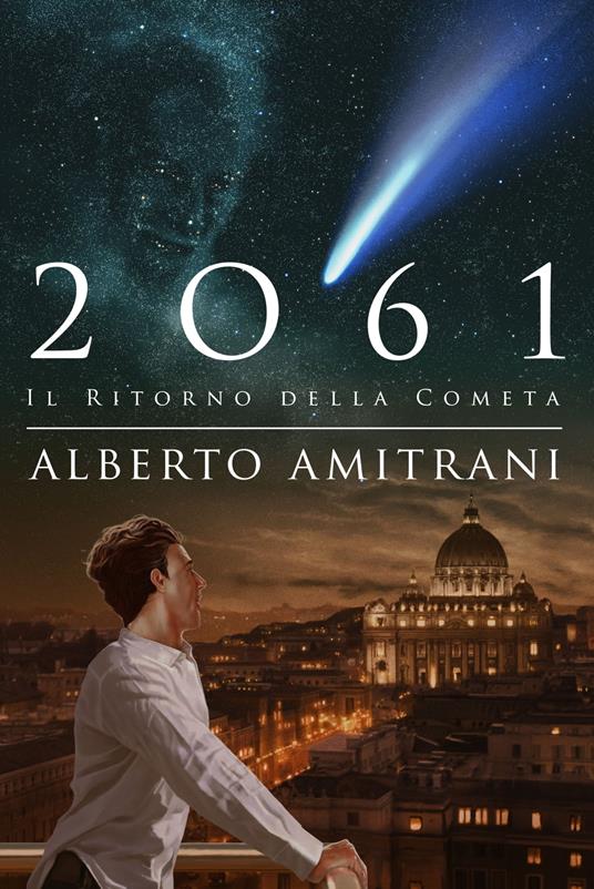 2061: il ritorno della cometa - Alberto Amitrani - ebook