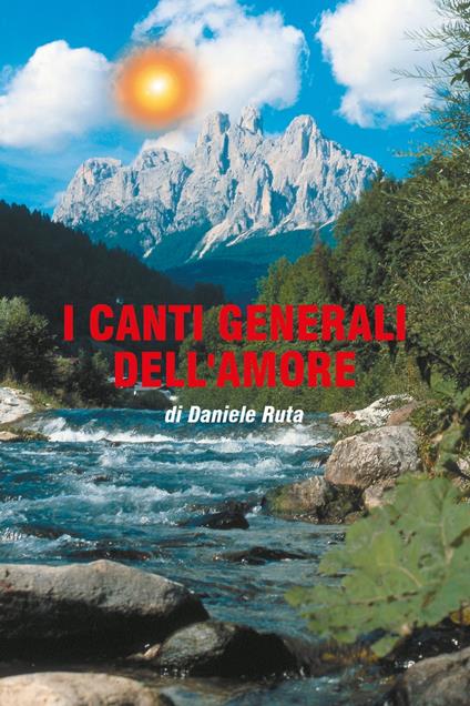 I canti generali dell'amore - Daniele Ruta - ebook