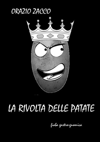 La rivolta delle patate - ORAZIO ZACCO - ebook
