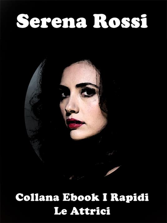 Serena Rossi - Laura Cremonini - ebook