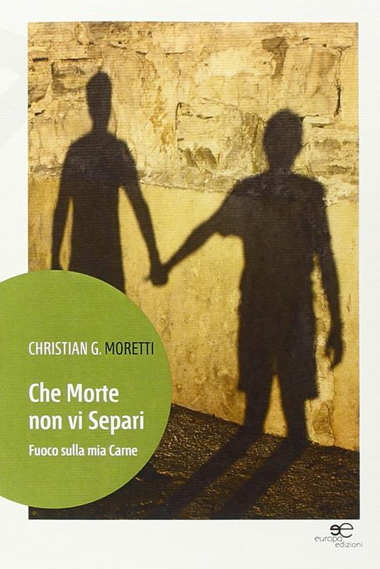 Che Morte Non Vi Separi - Christian G. Moretti - ebook