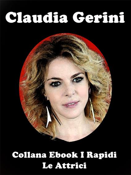Claudia Gerini - Laura Cremonini - ebook