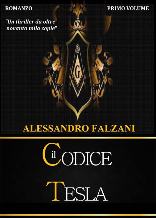 Il codice Tesla-Project Archangel-Mothman. - Alessandro Falzani - ebook