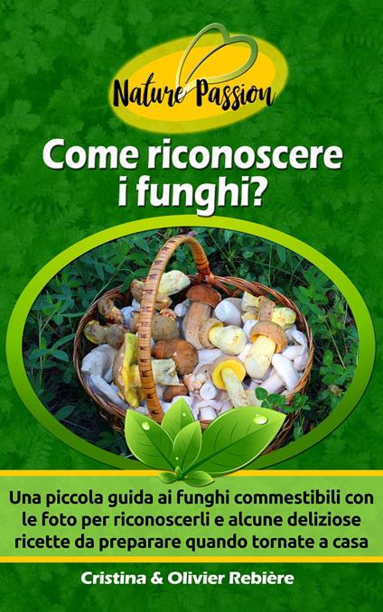 Come riconoscere i funghi? - Cristina Rebiere - ebook