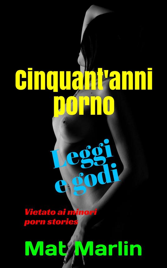 Cinquant'anni porno - Mat Marlin - ebook