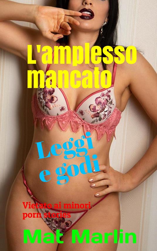 L'amplesso mancato - Mat Marlin - ebook