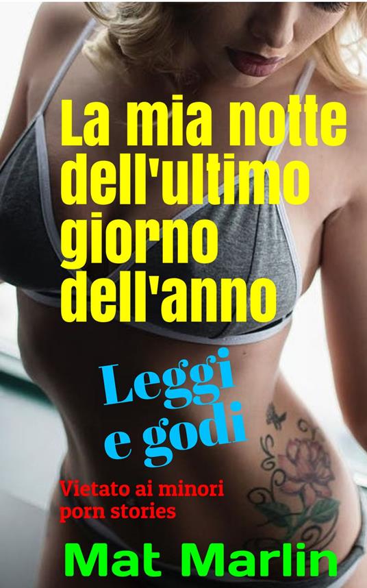 La mia notte dell'ultimo giorno dell'anno - Mat Marlin - ebook